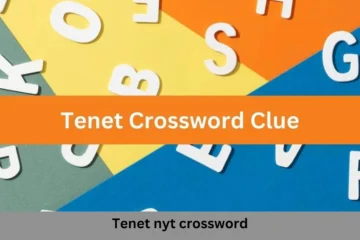 Tenet NYT Crossword