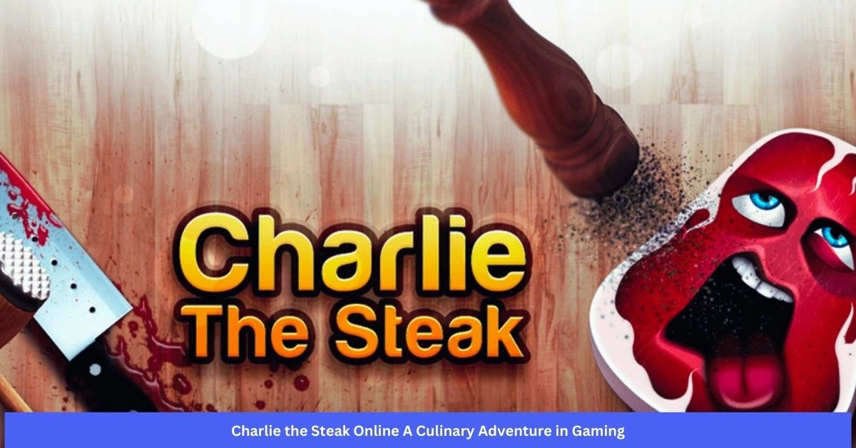 Charlie the Steak Online