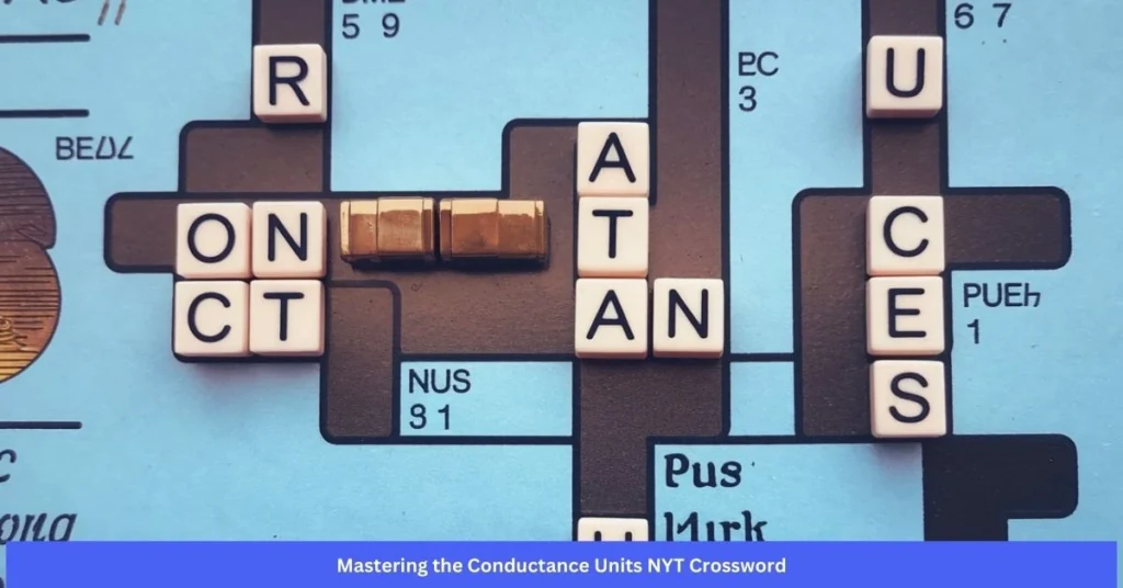 Conductance Units NYT Crossword