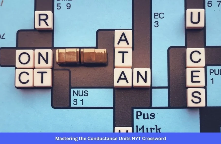 Mastering the Conductance Units NYT Crossword