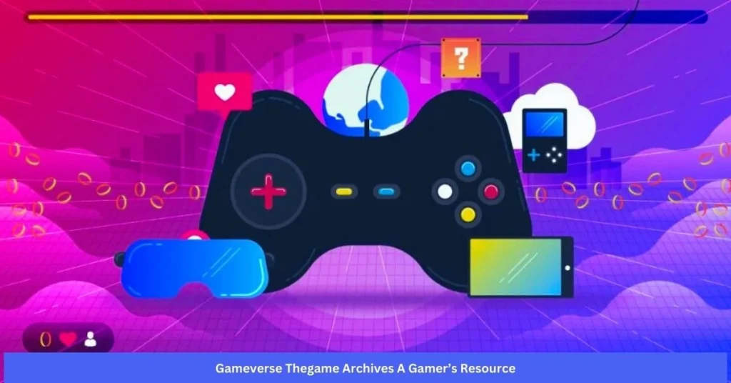 Gameverse Thegame Archives