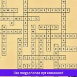 Like Megaphones NYT Crossword