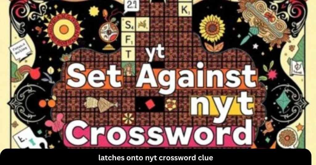 Set Against NYT Crossword