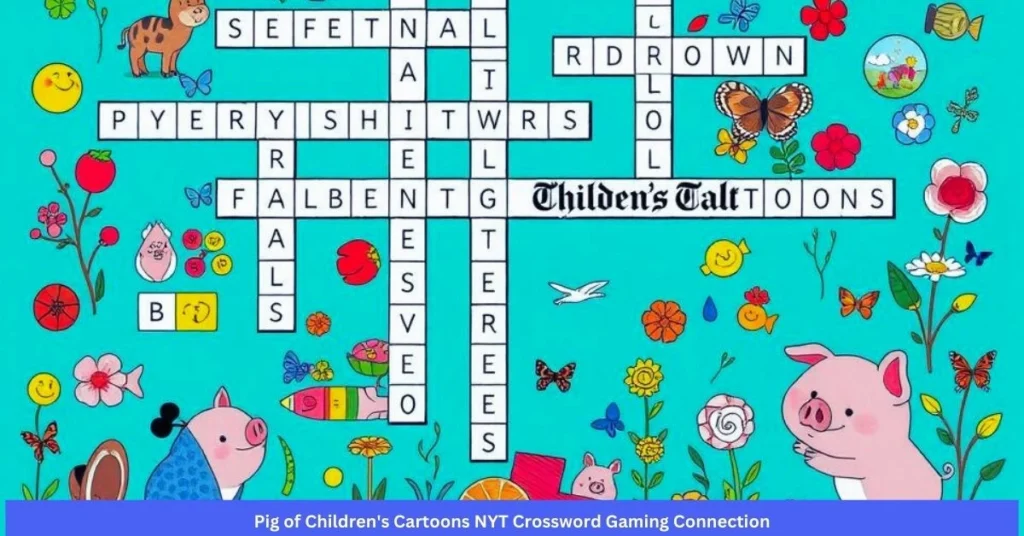 Pig of Children's Cartoons NYT Crossword